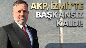 AKP, İzmit’te başkansız kaldı!